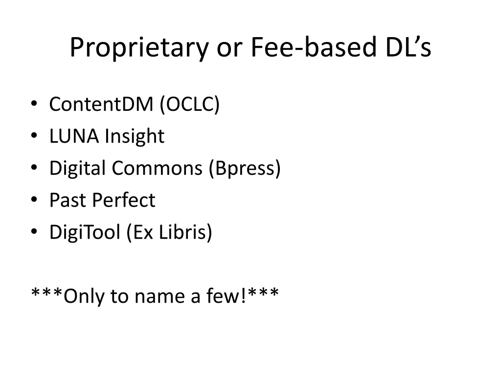 proprietary or fee based dl s