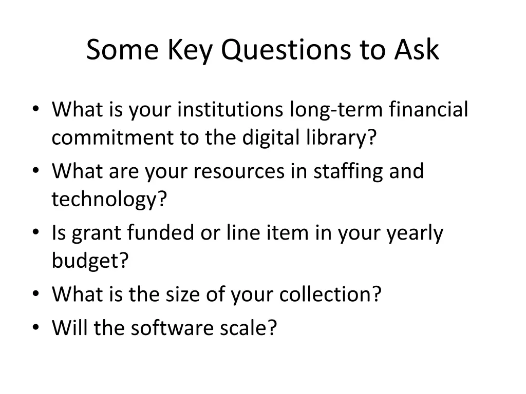 some key questions to ask