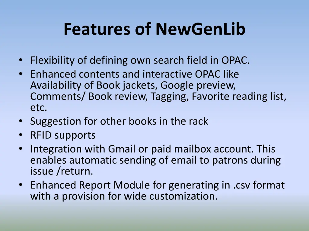 features of newgenlib