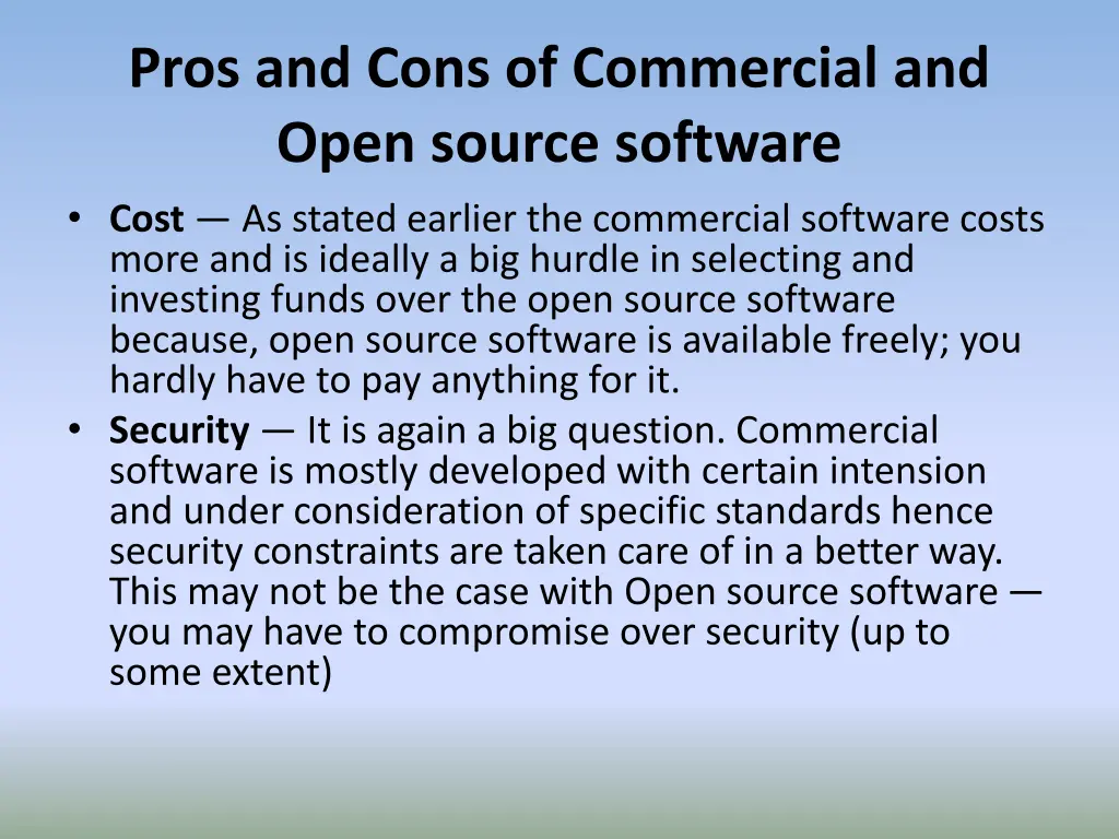 pros and cons of commercial and open source