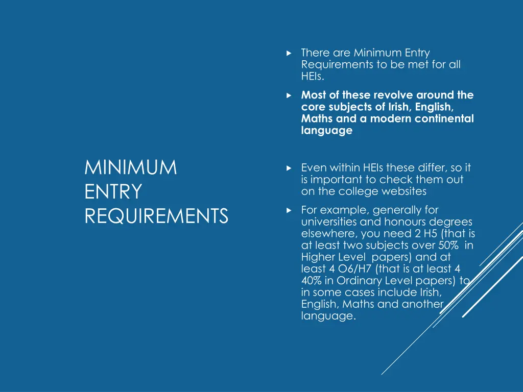 there are minimum entry requirements