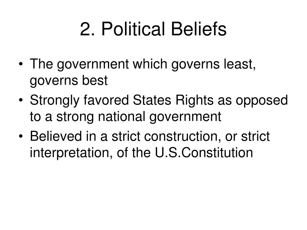 2 political beliefs