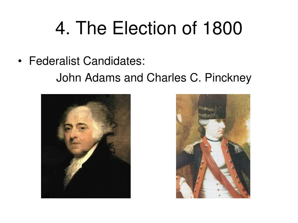 4 the election of 1800 1