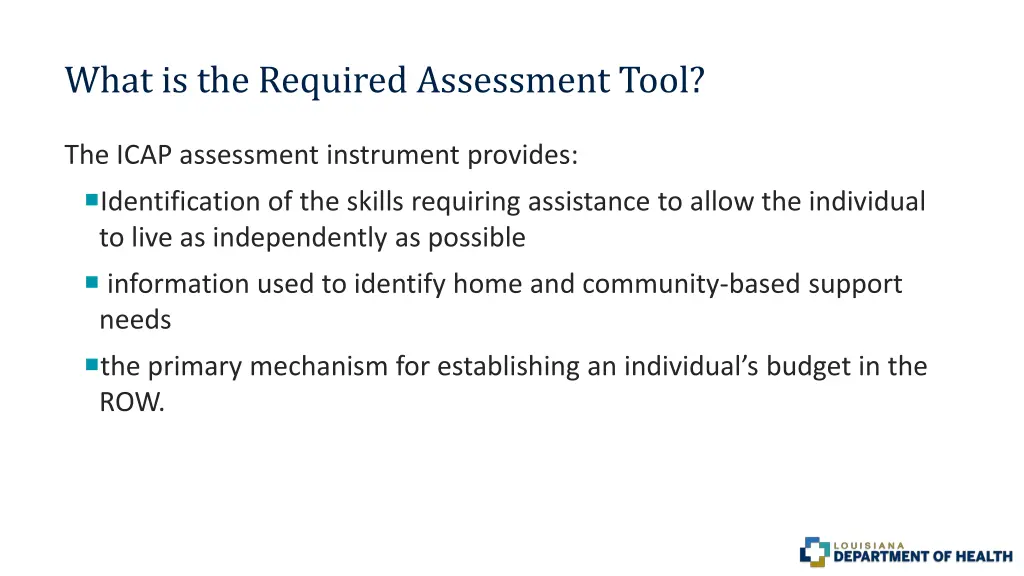 what is the required assessment tool 1