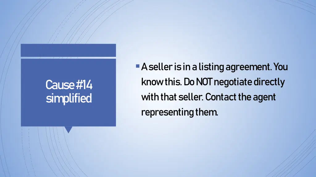 a seller is in a listing agreement you know this