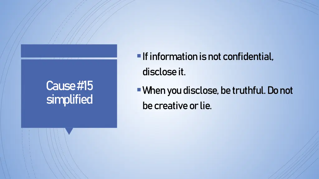 if information is not confidential disclose it