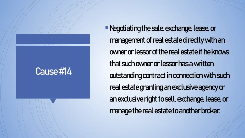 n egotiating the sale exchange lease or m anagem