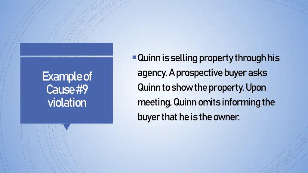 quinn is selling property through his agency