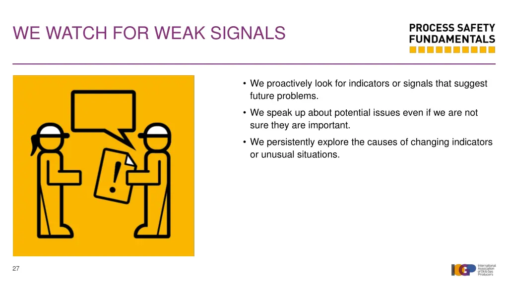 we watch for weak signals