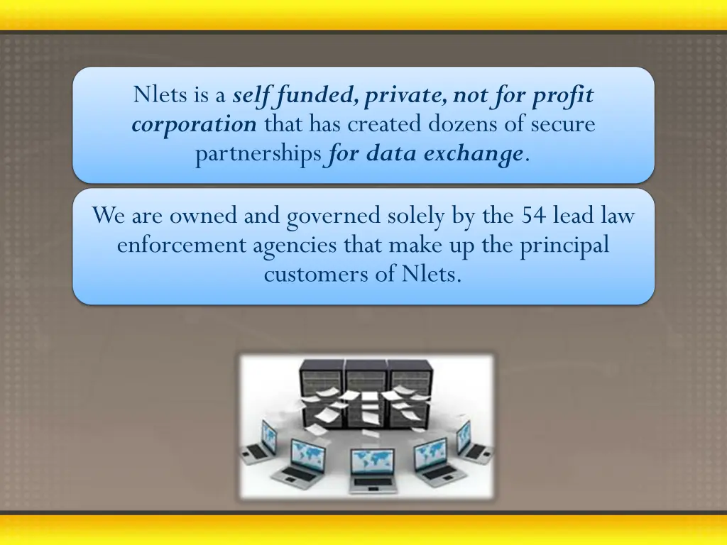 nlets is a self funded private not for profit