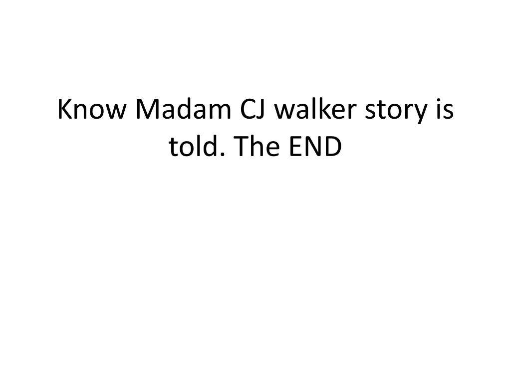 know madam cj walker story is told the end