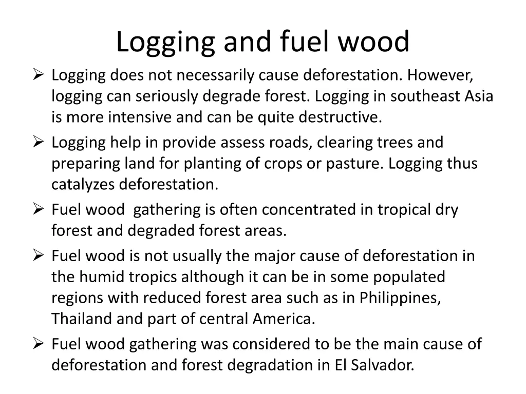 logging and fuel wood logging does