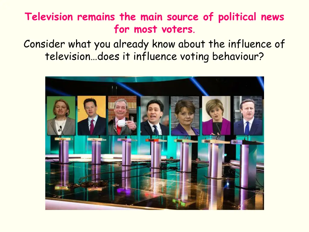 television remains the main source of political