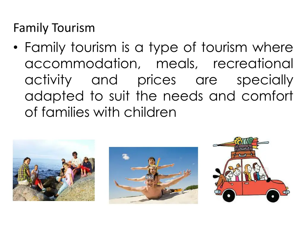 family tourism family tourism is a type