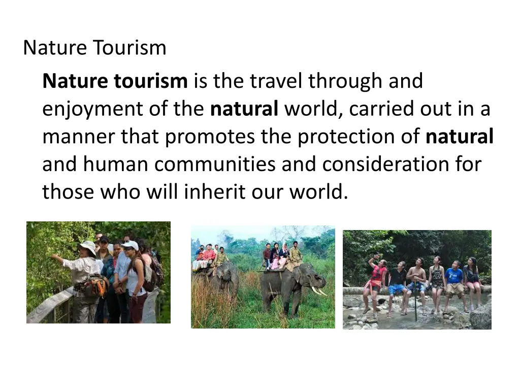 nature tourism nature tourism is the travel