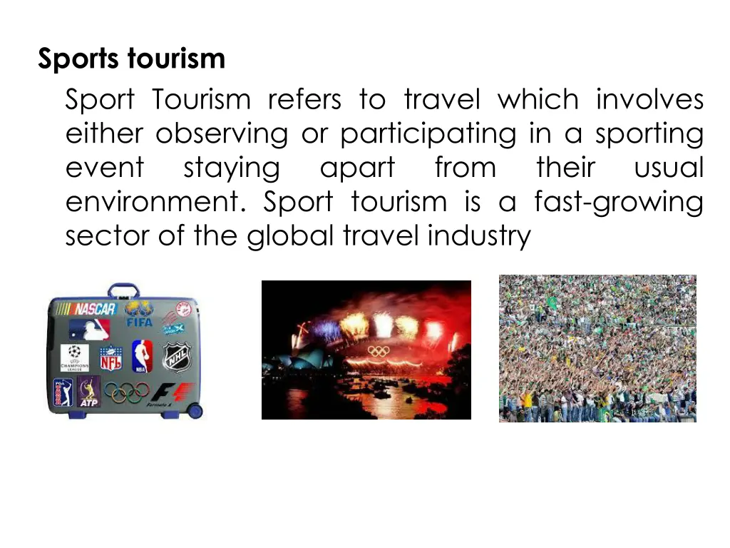 sports tourism sport tourism refers to travel