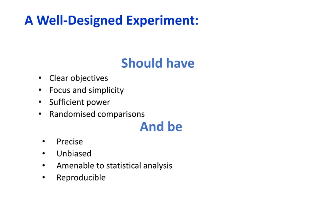 a well designed experiment