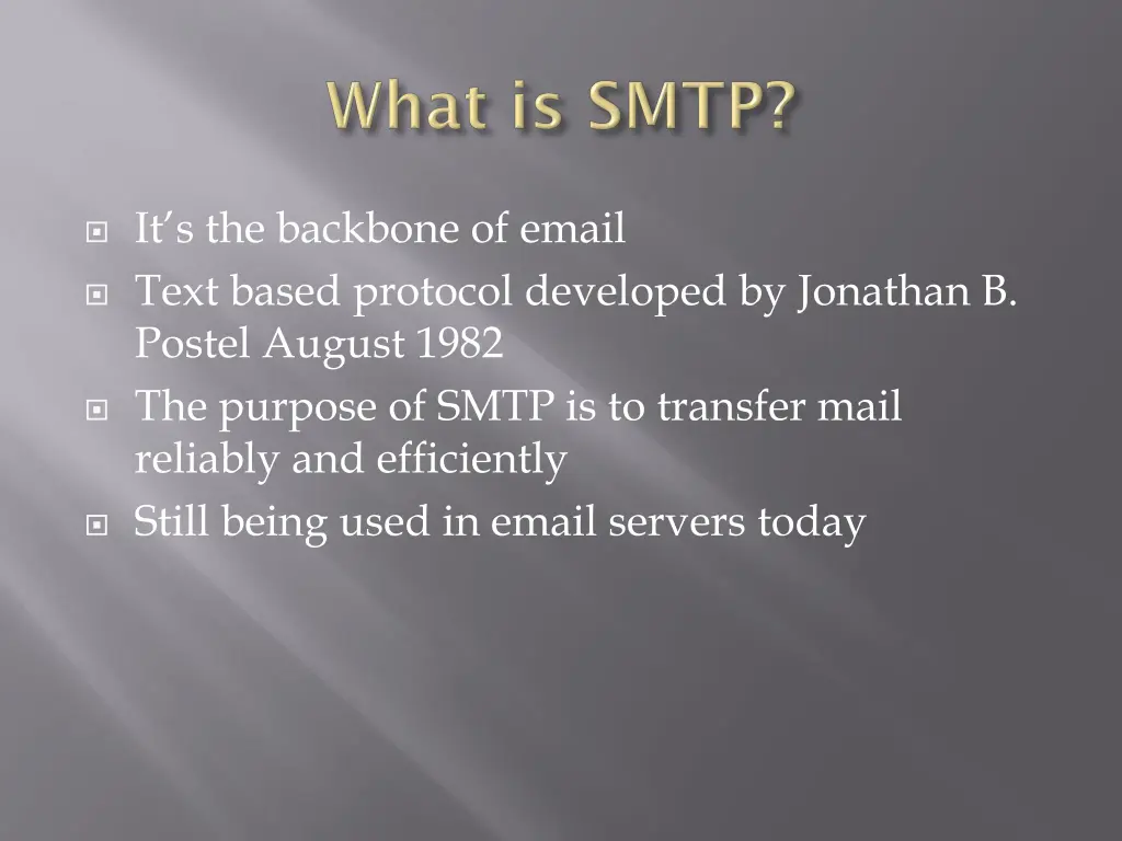 it s the backbone of email text based protocol