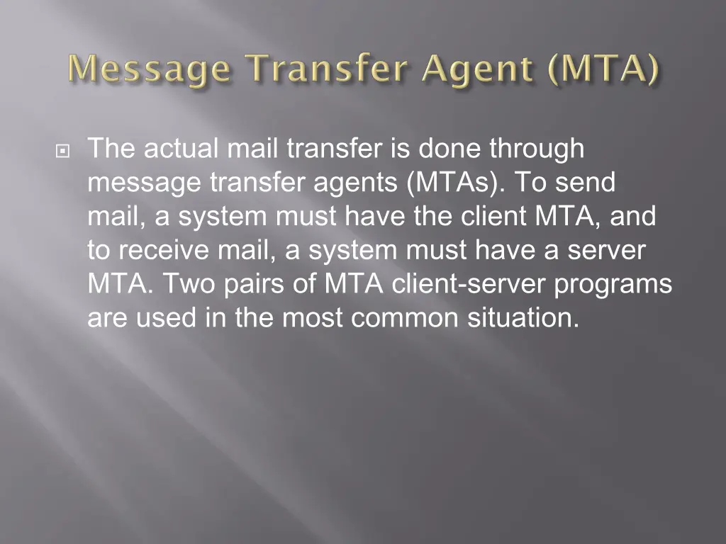 the actual mail transfer is done through message