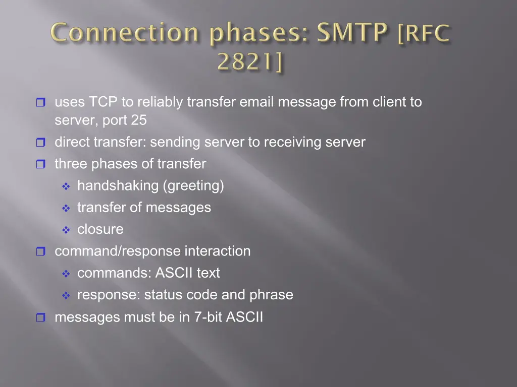 uses tcp to reliably transfer email message from