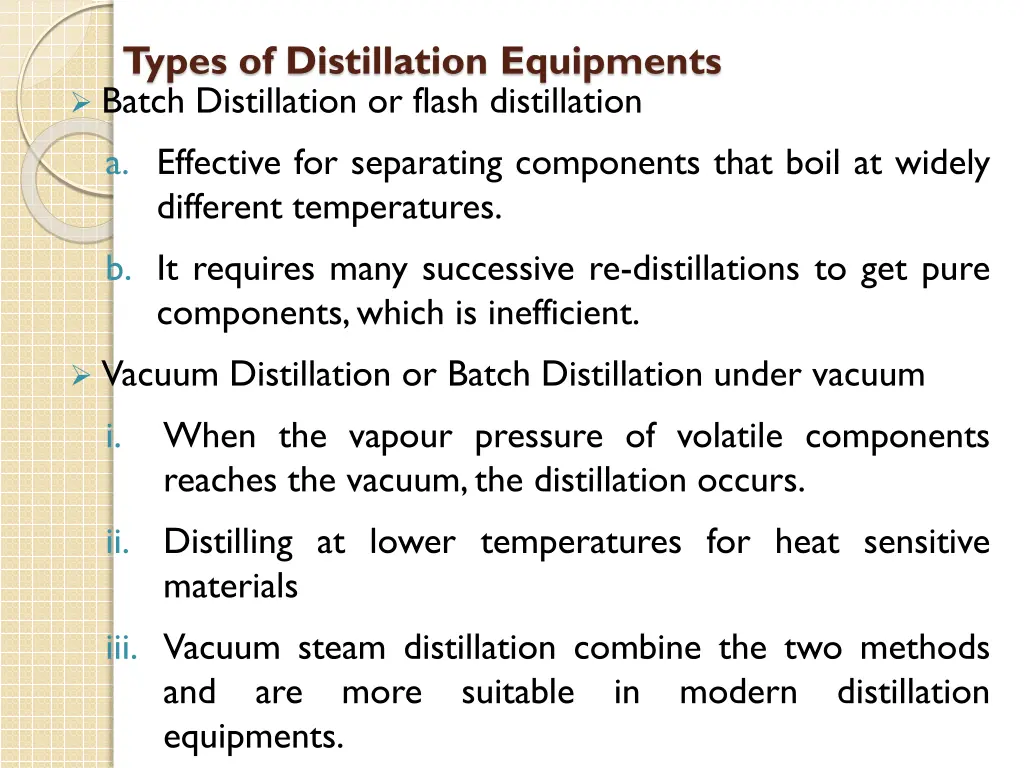 types of distillation equipments batch