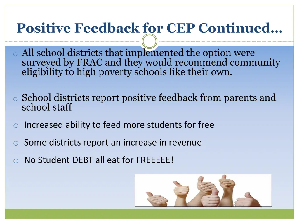 positive feedback for cep continued