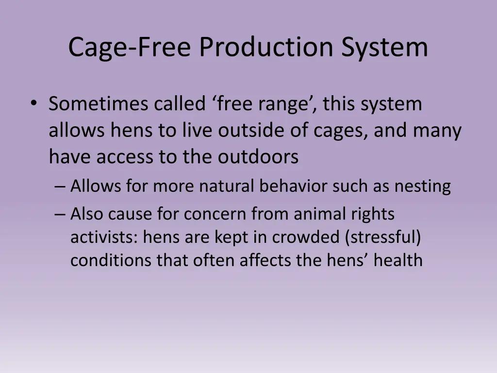 cage free production system