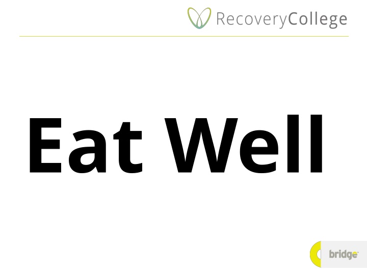 eat well