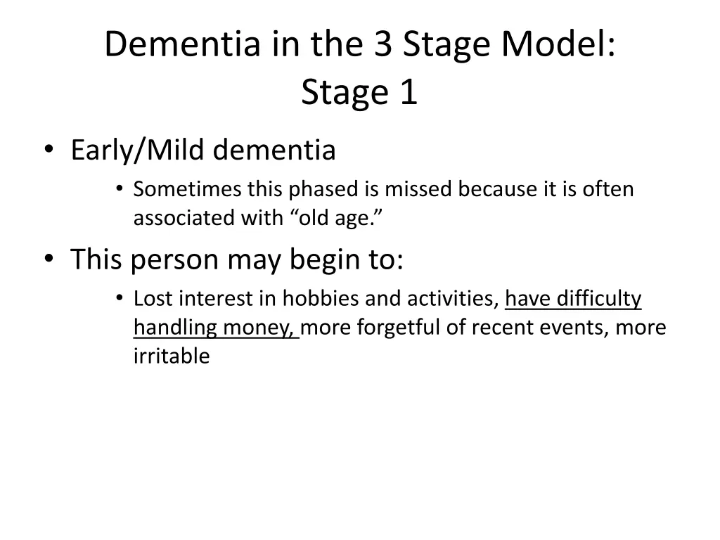 dementia in the 3 stage model stage 1