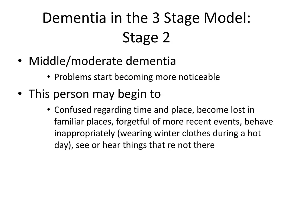 dementia in the 3 stage model stage 2