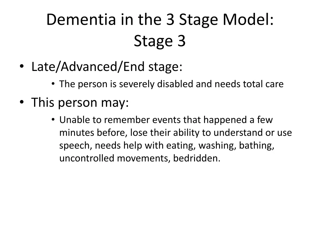 dementia in the 3 stage model stage 3