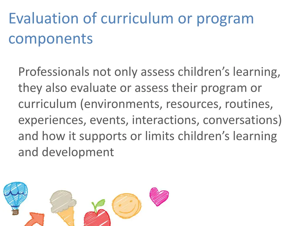 evaluation of curriculum or program components