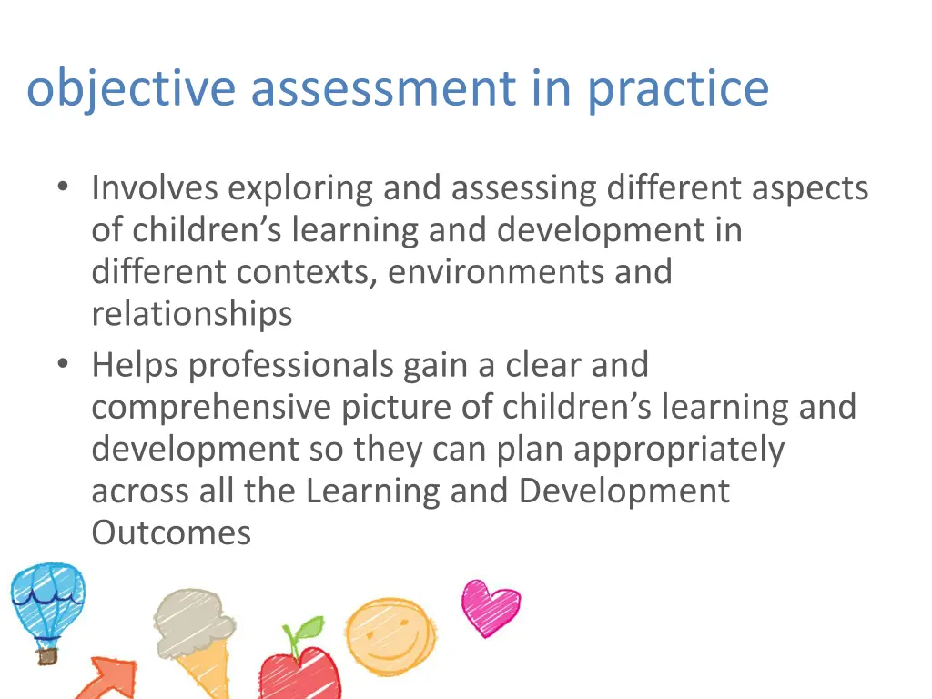 objective assessment in practice