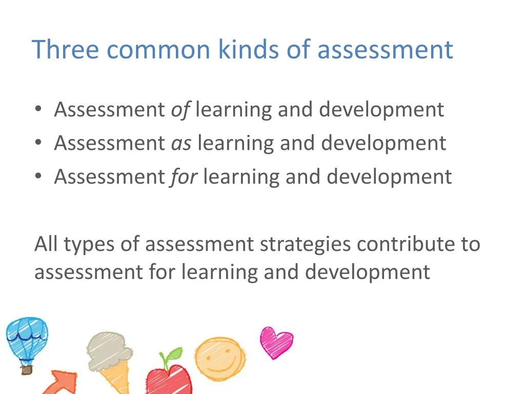 three common kinds of assessment