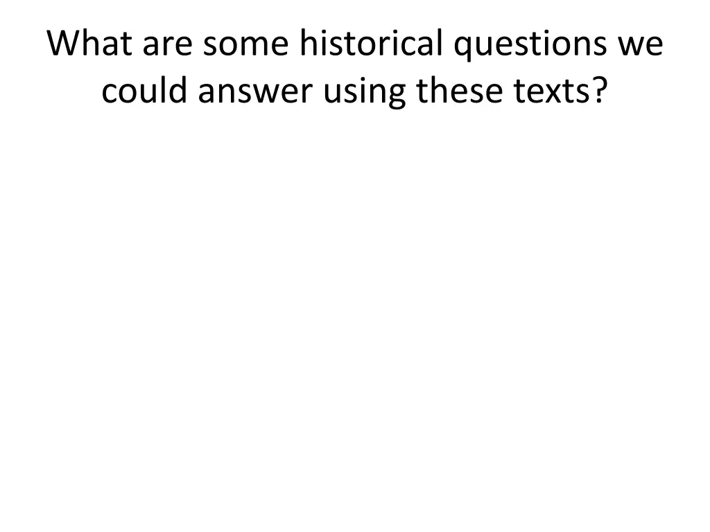 what are some historical questions we could