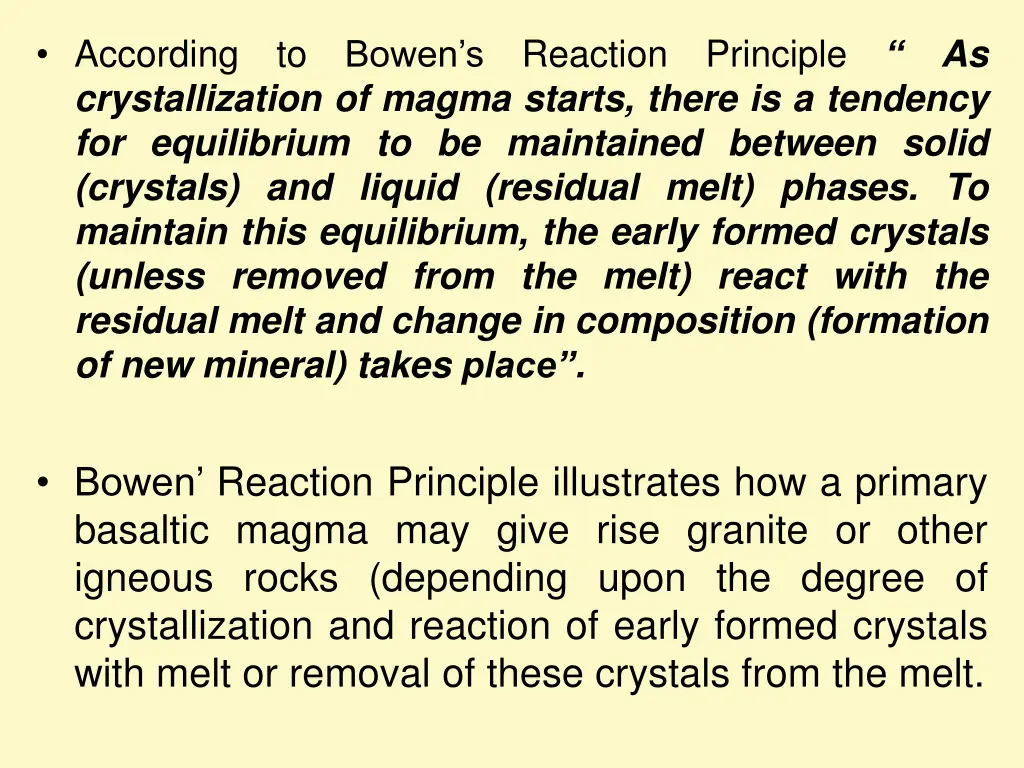 according to bowen s reaction principle