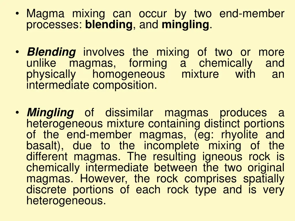 magma mixing can occur by two end member