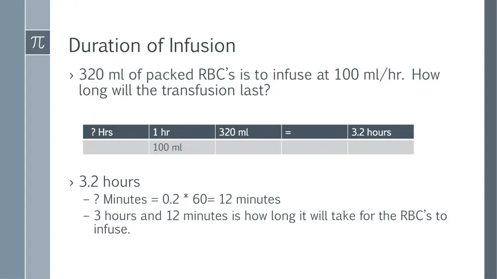 duration of infusion 1