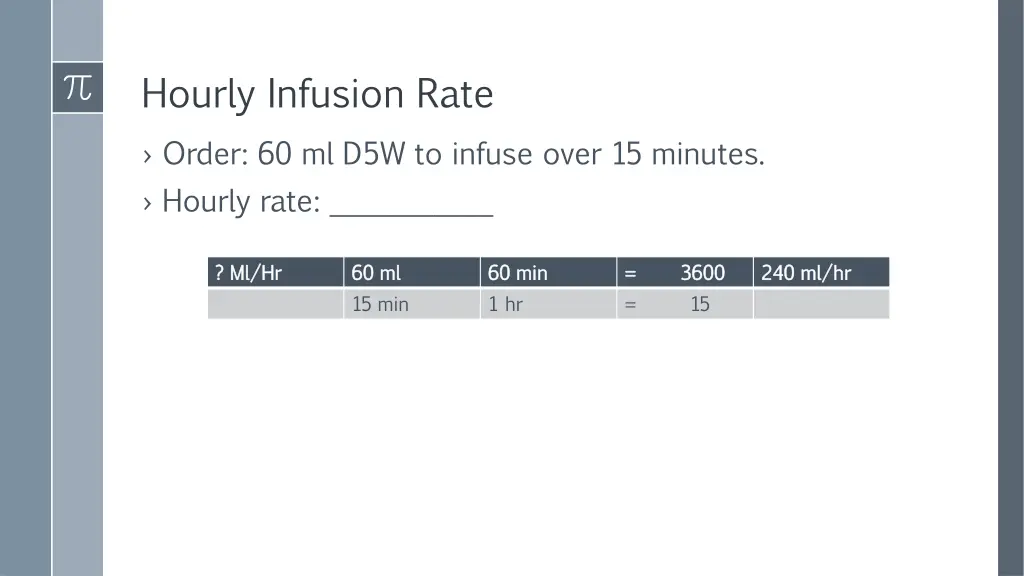 hourly infusion rate 1