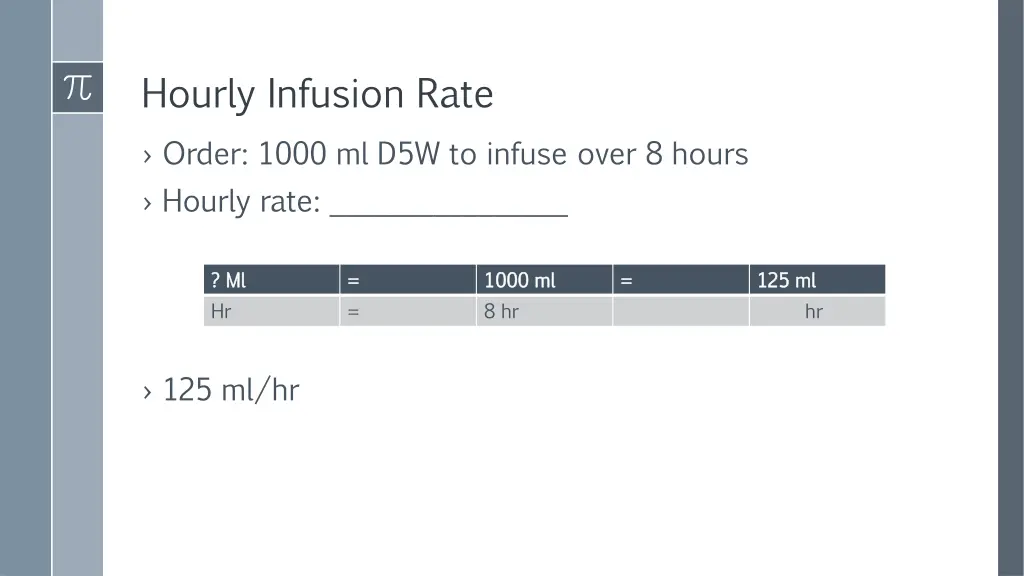 hourly infusion rate