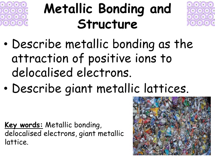 metallic bonding and structure describe metallic