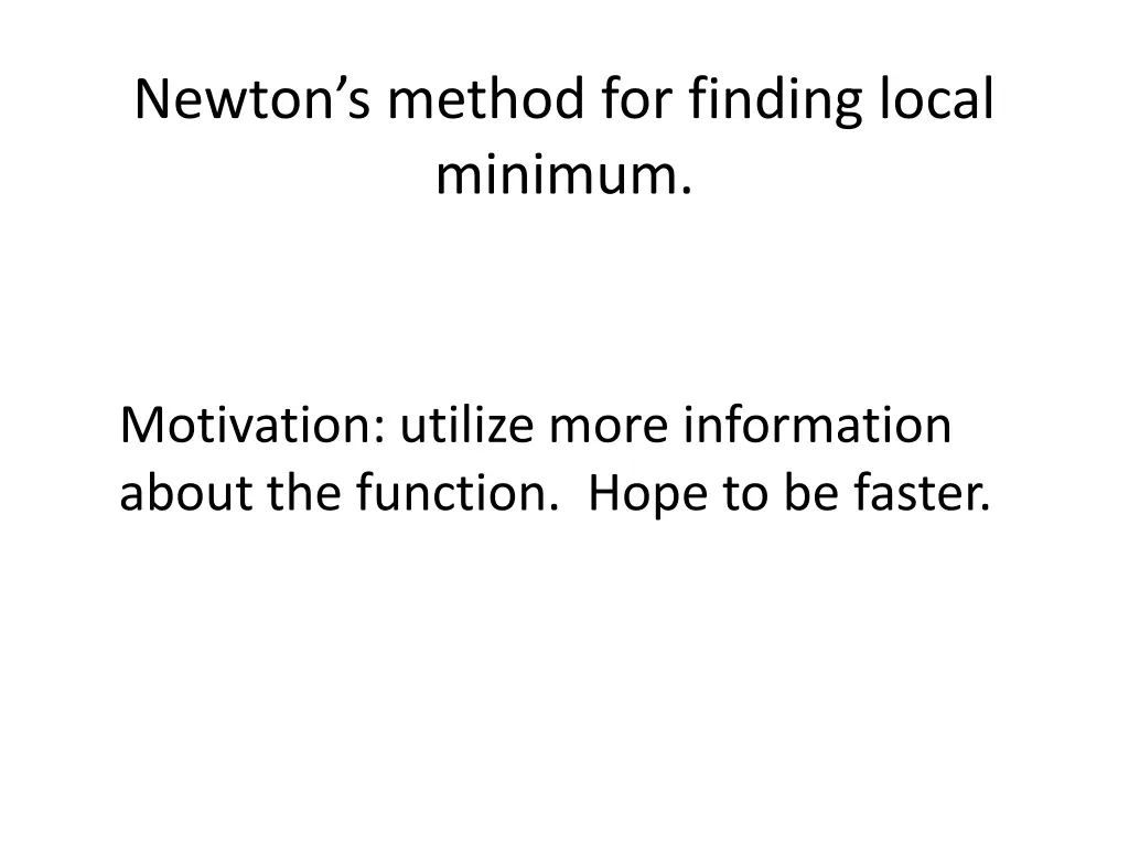 newton s method for finding local minimum