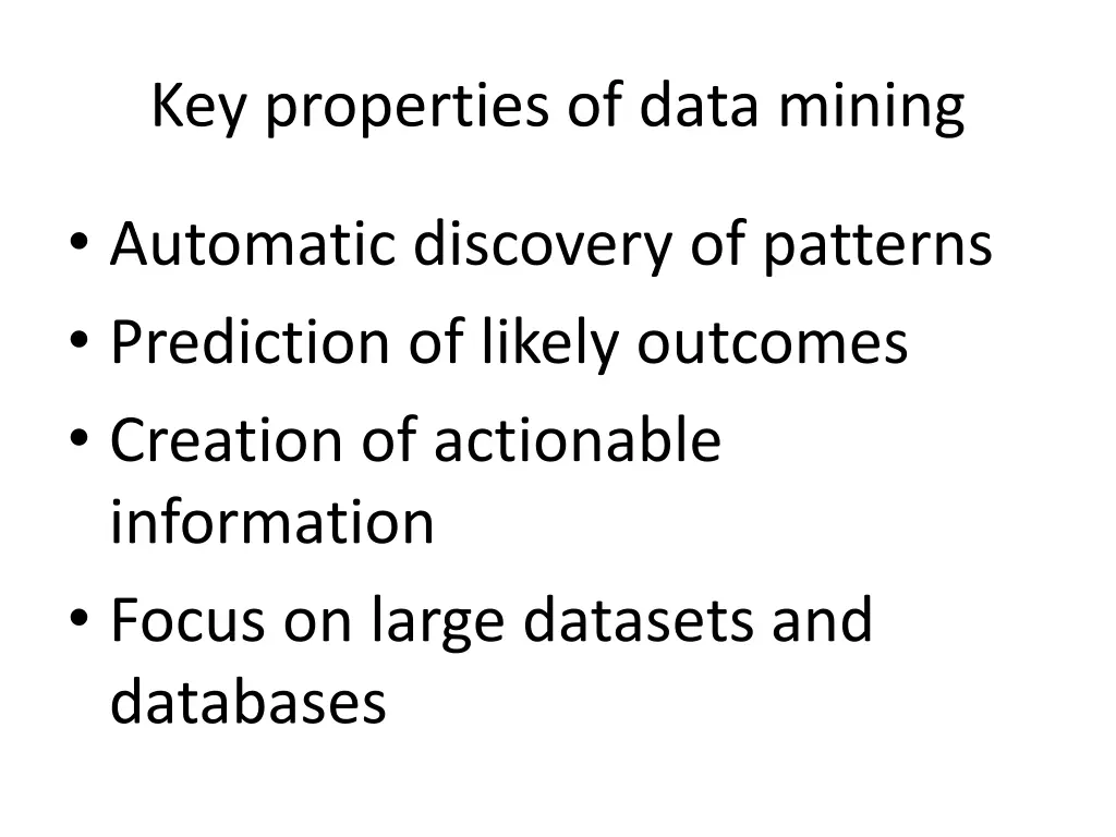 key properties of data mining