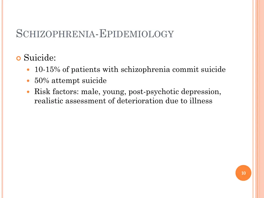 s chizophrenia e pidemiology 4