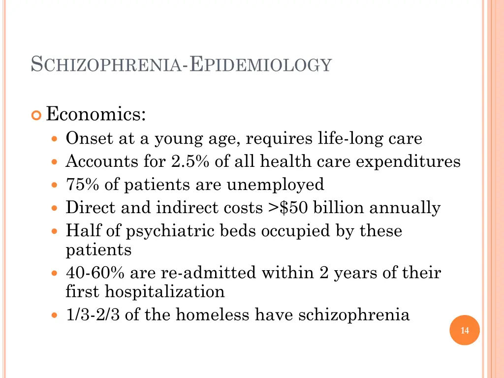 s chizophrenia e pidemiology 8