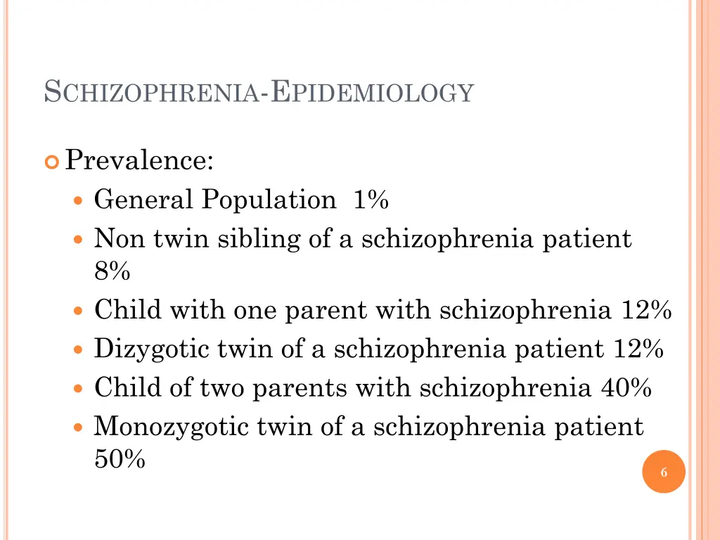 s chizophrenia e pidemiology