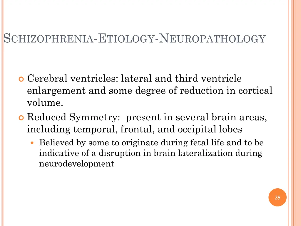 s chizophrenia e tiology n europathology 2