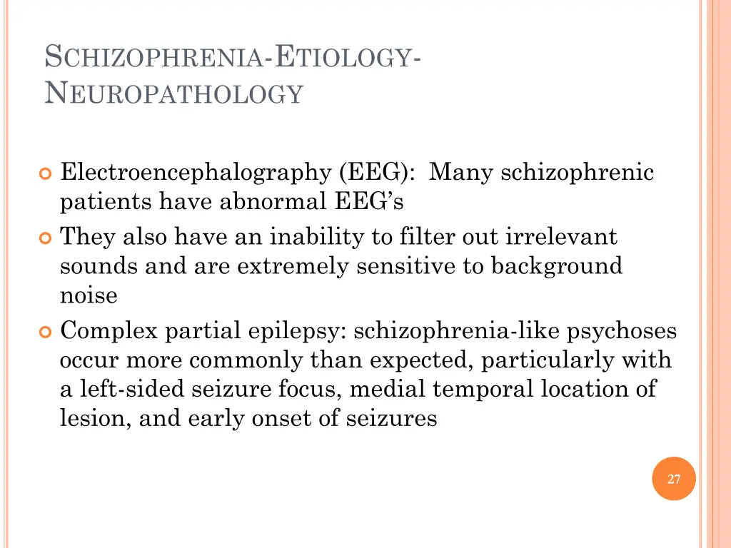 s chizophrenia e tiology n europathology 4