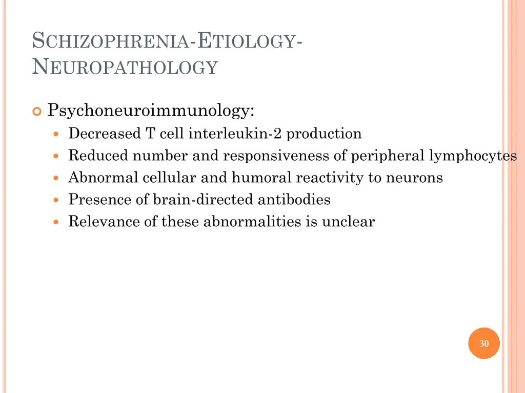 s chizophrenia e tiology n europathology 7