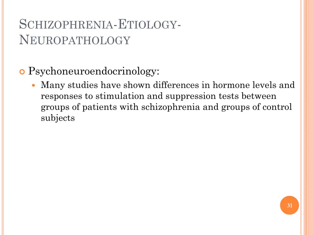 s chizophrenia e tiology n europathology 8